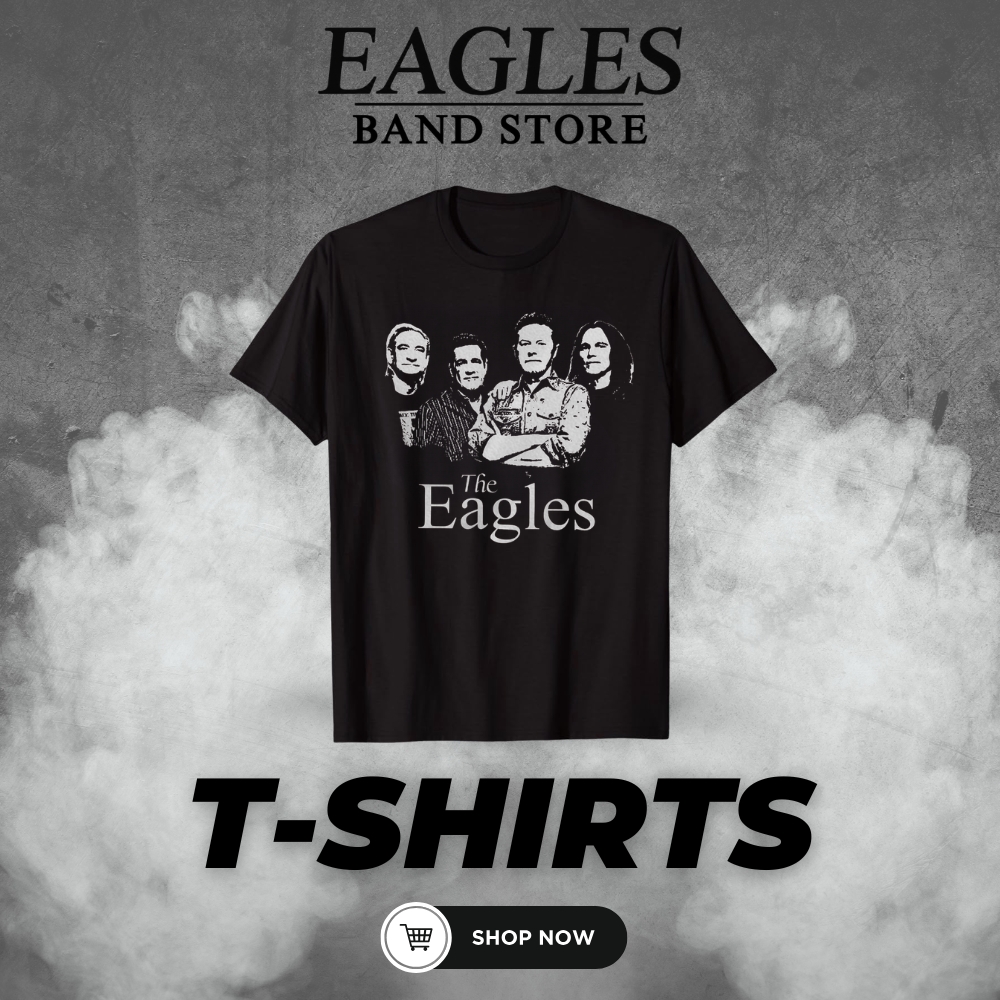 Eagles Band T shirts - Eagles Band Store